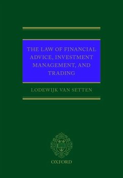 The Law of Financial Advice, Investment Management, and Trading - Setten, Lodewijk van