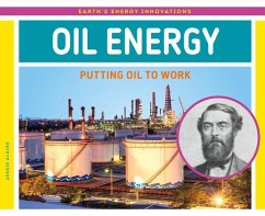 Oil Energy: Putting Oil to Work - Alkire, Jessie