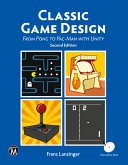 Classic Game Design: From Pong to Pac-Man with Unity
