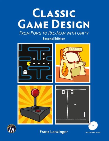 Classic Game Design Classic Game Design