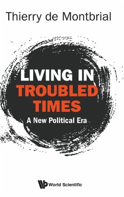 Living in Troubled Times - Thierry de Montbrial