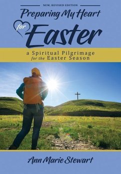 Preparing My Heart for Easter (New, Revised Edition) - Stewart, Ann Marie