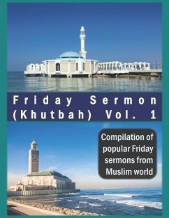 Friday Sermon (Khutbah) Vol. 1: Compilation of popular Friday sermons from Muslim world - Ims, Iriz