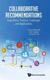 Collaborative Recommendations: Algorithms, Practical Challenges and Applications