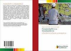 Pixação/Gaffiti e a Desobediência - Soares Maia, Kenia;Mair Rauter, Cristina