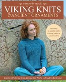 Viking Knits and Ancient Ornaments: Interlace Patterns from Around the World in Modern Knitwear