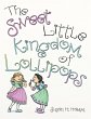 The Sweet Little Kingdom of Lollipops - Bild 1