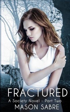 Fractured: Part Two - Sabre, Mason