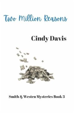 Two Million Reasons: Smith and Westen Mysteries, Book 3 - Davis, Cindy