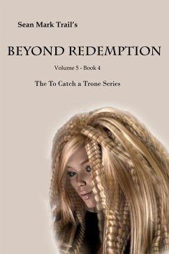 Beyond Redemption: Volume 5 Book 4 - Trail, Sean Mark