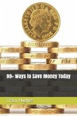 99+ Ways to Save Money Today