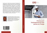 Promouvoir l'entrepreneuriat des jeunes au Congo Promouvoir l'entrepreneuriat des jeunes au Congo