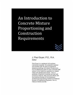 An Introduction to Concrete Mixture Proportioning and Construction Requirements - Guyer, J. Paul