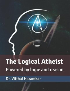 The Logical Atheist: Powered by logic and reason - Haramkar, Vitthal