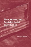 Marx, Women, and Capitalist Social Reproduction
