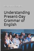 Understanding Present-Day Grammar of English