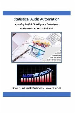 Statistical Audit Automation: Applying Computer Assisted Audit Techniques - Winslow, Edward J.