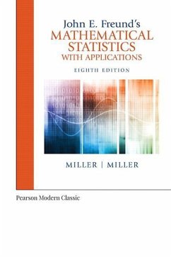 John E. Freund's Mathematical Statistics with Applications (Classic Version) - Miller, Irwin; Miller, Marylees