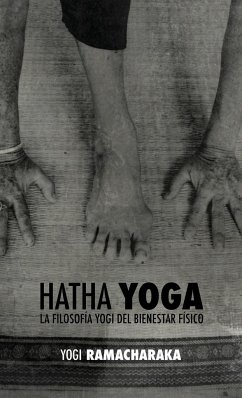 Hatha Yoga - Atkinson, William Walker Ramacharaka