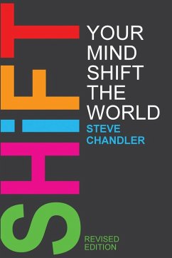 Shift Your Mind Shift The World - Chandler, Steve