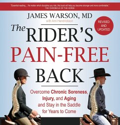 The Rider's Pain-Free Back Book - New Edition: Overcome Chronic Soreness, Injury, and Aging, and Stay in the Saddle for Years to Come - Warson, James