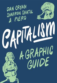 Capitalism: A Graphic Guide - Cryan, Dan; Shatil, Sharron