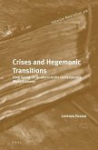 Crises and Hegemonic Transitions: From Gramsci's Quaderni to the Contemporary World Economy
