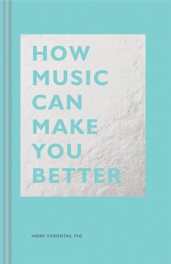 How Music Can Make You Better - Viskontas, Indre