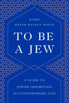 To Be a Jew - Donin, Hayim H