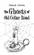 The Ghosts of Old Cellar Road - Bild 1