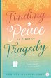Finding Peace in Times of Tragedy - Bild 1