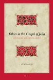 Ethics in the Gospel of John: Discipleship as Moral Progress