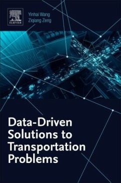 Data-Driven Solutions to Transportation Problems - Wang, Yinhai;Zeng, Ziqiang