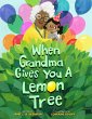 When Grandma Gives You a Lemon Tree - Bild 1