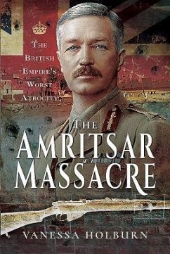 The Amritsar Massacre - Holburn, Vanessa