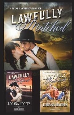 Lawfully Matched, Justified, and Redeemed: Three Lawkeeper book collection - Lawkeepers, The; Hoopes, Lorana