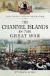 The Channel Islands in the Great War - Bild 1