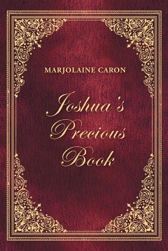 Joshua'S Precious Book - Caron, Marjolaine