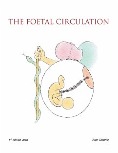 The Foetal Circulation - Gilchrist, Alan