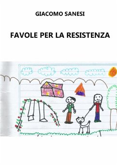 Favole Per La Resistenza - Sanesi, Giacomo