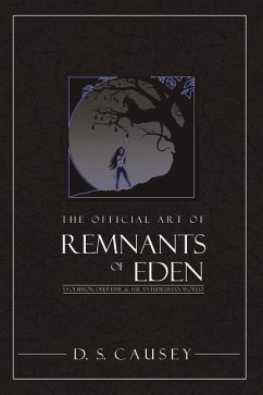 The Official Art of Remnants of Eden: Evolution, Deep-Time, & the Antediluvian World Volume 1 - Causey, D. S.