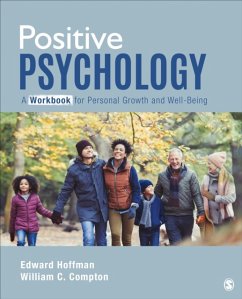 Positive Psychology: A Workbook for Personal Growth and Well-Being - Hoffman, Edward L.; Compton, William C.