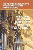 My Goal Is to Be a Better Church Organist: And Other Answers from #AskVidasAndAusra Podcast