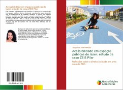 Acessibilidade em espaços públicos de lazer: estudo de caso ZEIS Pilar - Invenção, Thayse da Silva