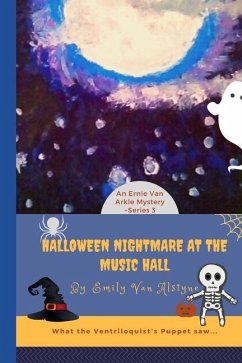 Halloween Nightmare at the Music Hall - Alstyne, Emily van