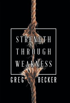 Strength Through Weakness