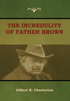 The Incredulity of Father Brown - Chesterton, Gilbert K.