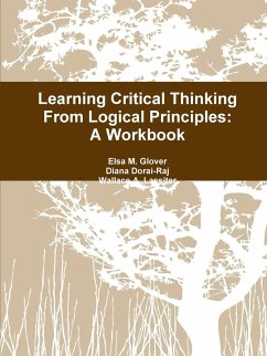 Learning Critical Thinking From Logical Principles - Glover, Elsa M.; Dorai-Raj, Diana; Lassiter, Wallace A.