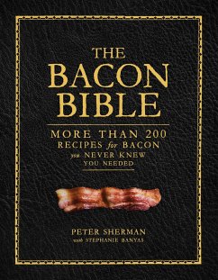 The Bacon Bible - Sherman, Peter; Banyas, Stephanie