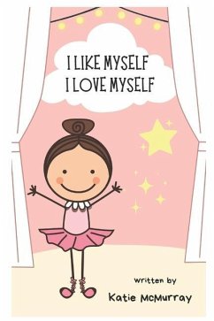 I Like Myself: by Katie McMurray - McMurray, Katie